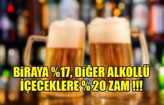Biraya %17 zam, diğer alkollü içeceklere %20 zam!